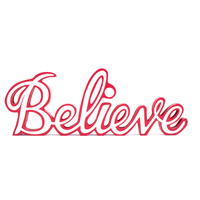 Believe Sign 46cm