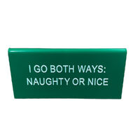 Naughty Or Nice Desk Sign Small 9cm